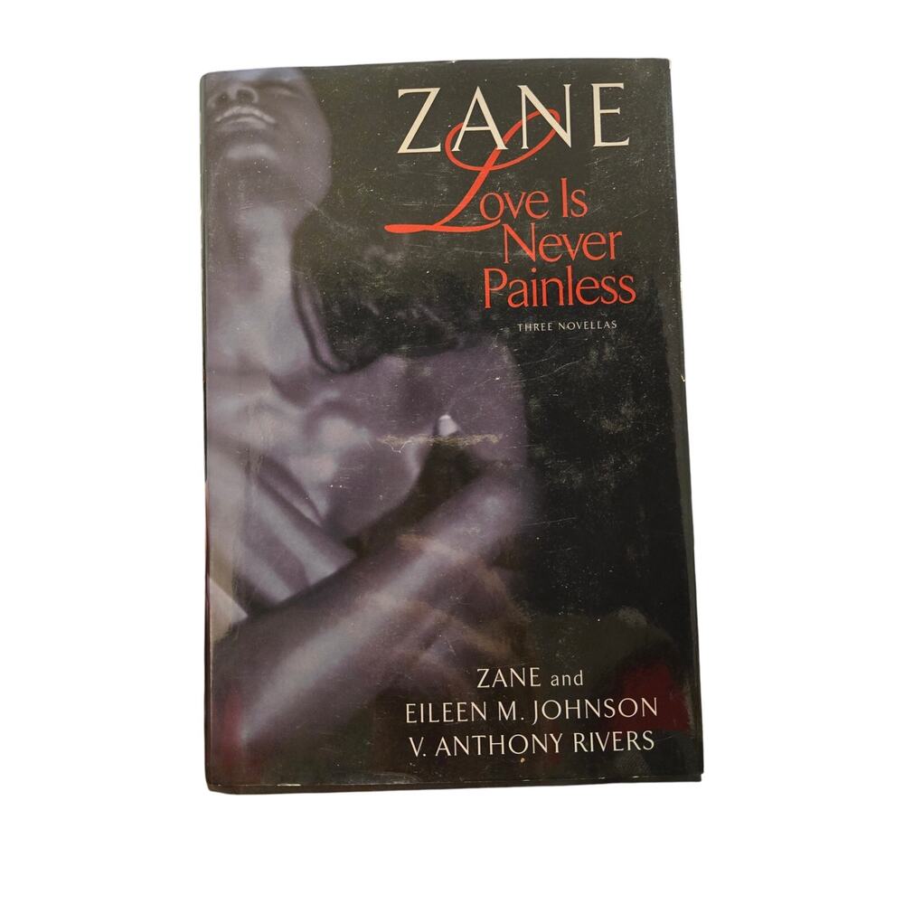 Zane LOVE IS NEVER PAINLESS 9780743498623 African American Erotica Novellas